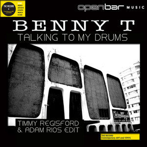 Talking to My Drums (Timmy Regisford and Adam Rios Edit)