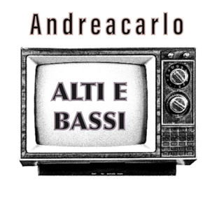 Alti e bassi