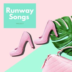 Runway Songs Project: The Top Catwalk Collection, Fashion Shows Dance House, Drag