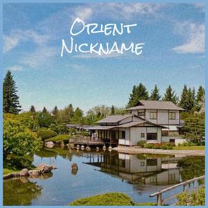 Orient Nickname