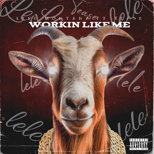 Workin like Me (Explicit)