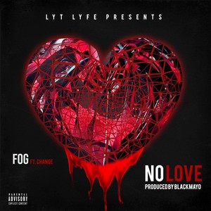 No Love (feat. Change) (Explicit)