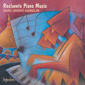 Roslavets: Piano Music