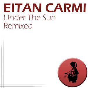 Under The Sun (Eitan Carmi Sunrise Mix)