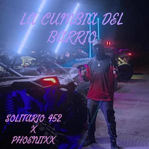 LA CUMBIA DEL BARRIO (feat. phoeniixx)