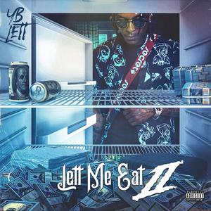 Lett Me Eat 2 (Explicit)