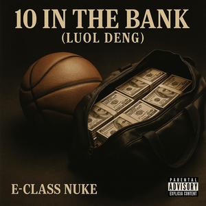 10 in the Bank (Luol Deng) (Explicit)