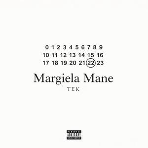 Margiela Mane (Explicit)