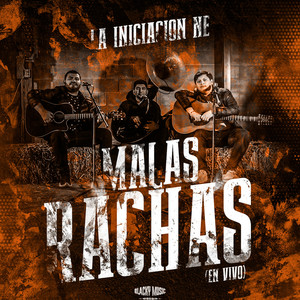Malas Rachas (En Vivo) (Explicit)