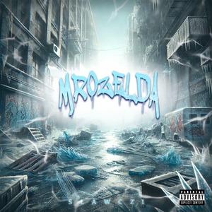 MROZELDA EP (Explicit)