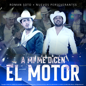 A mi me dicen el Motor (Explicit)