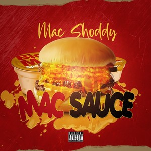 Mac Sauce (Explicit)