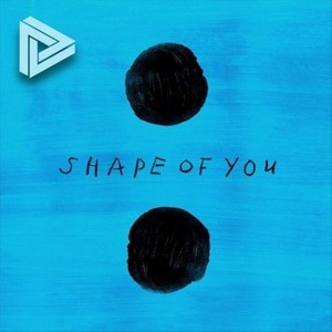 Shape Of You (DAZEN Remix)