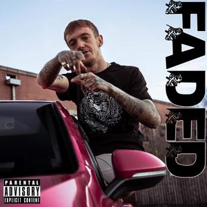 Faded (Explicit)