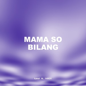 Mama so Bilang