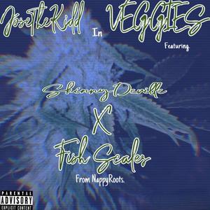 VEGGIES (feat. Skinny Deville & Fish Scales) (Explicit)