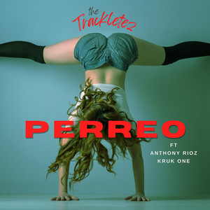 Perreo (feat. Anthony Rioz & Kruk One) [Explicit]