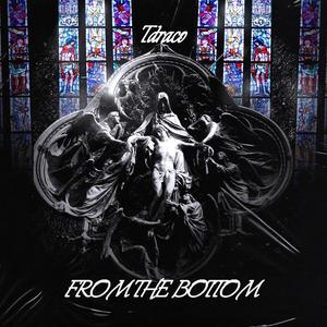 FROM THE BOTTOM (Explicit)