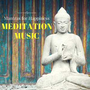 Meditation Music – Mantras for Happiness Nature Sounds for Concentration and Yoga Relaxation, Buddha Zen