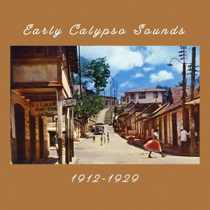 Early Calypso Sounds 1912-29