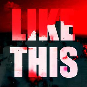 LIKE THIS