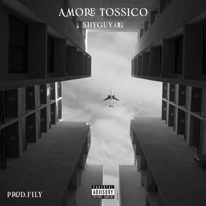 Amore Tossico (Explicit)