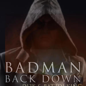 Badman Backdown (feat. Batzdi King)