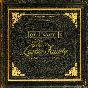 Joe Lastie and The Lastie Family Gospel