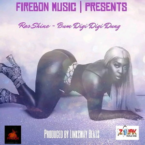 Ras Shine - Bum Digi Digi Dung