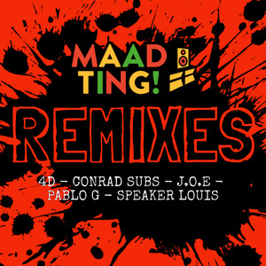 Maad Ting! - Remixes