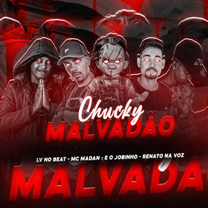 Chucky Malvadão (feat. MC Madan) (Brega Funk) [Explicit]