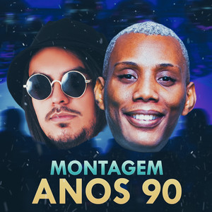 MONTAGEM ANOS 90