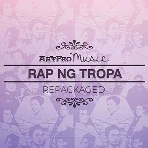 Rap Ng Tropa Repackaged