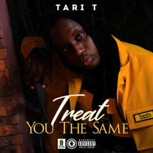 Treat You the Same (Explicit)