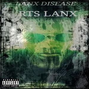 Lanx Disease (Explicit)