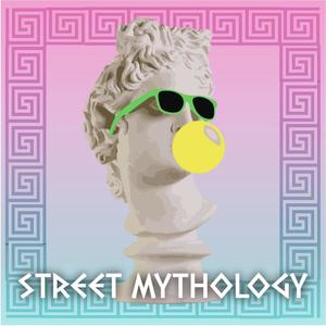 Street Mythology (Explicit)