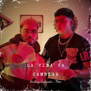 LA VIDA VA A CAMBIAR (feat. NiK00)