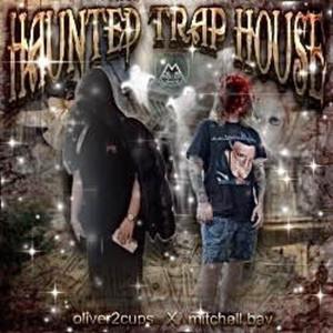 Haunted Trap House (feat. Mitchell Bay) [Explicit]