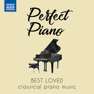 Perfect Piano - Best Loved Classical Piano Music