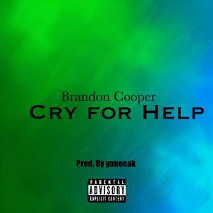 Cry For Help (Explicit)
