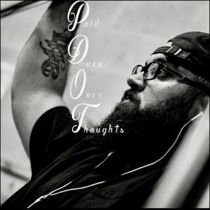 Paid Dues over Thoughts (Explicit)