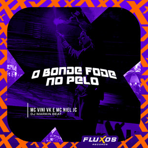 O Bonde Fode no Pelo (Explicit)