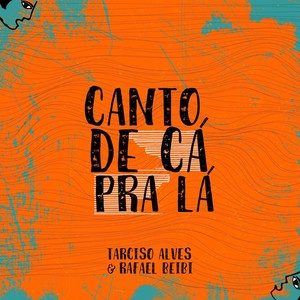 Canto De Cá Pra Lá(feat. Rafael Beibi)