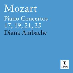 Mozart: Piano Concertos 17, 19, 21 & 25