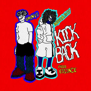 KICKBACK (feat. OMINVS) (Explicit)
