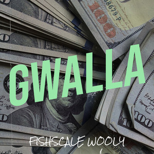 Gwalla (Explicit)