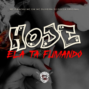 Hoje Ela Tá Fumando (Explicit)