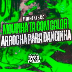 NOVINHA TÁ COM CALOR ARROCHA PARA DANCINHA (Explicit)