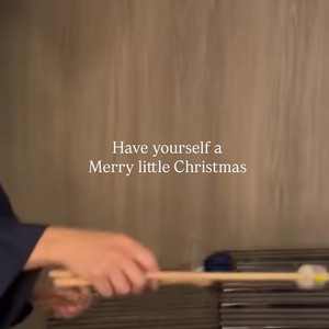 Have yourself a Merry little Christmas