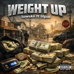 Weight Up (feat. lilpat|Explicit)
